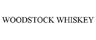 WOODSTOCK WHISKEY