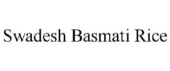 SWADESH BASMATI RICE