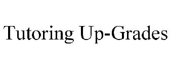 TUTORING UP-GRADES