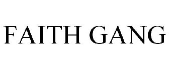 FAITH GANG