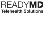 READYMD TELEHEALTH SOLUTIONS