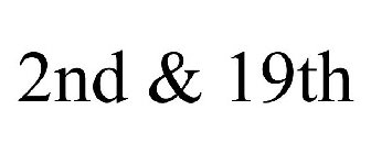 2ND & 19TH