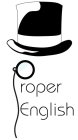 PROPER ENGLISH