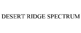 DESERT RIDGE SPECTRUM