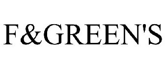 F&GREEN'S
