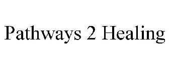 PATHWAYS 2 HEALING