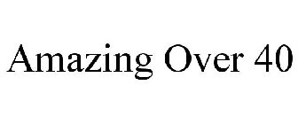 AMAZING OVER 40