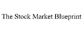 THE STOCK MARKET BLUEPRINT