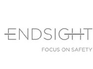 ENDSIGHT FOCUS ON SAFETY