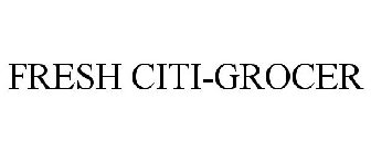 FRESH CITI-GROCER