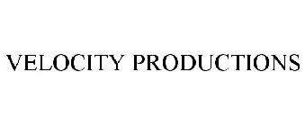 VELOCITY PRODUCTIONS