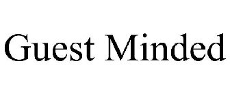 GUEST MINDED