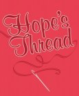 HOPE'S THREAD