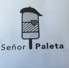 SEÑOR PALETA