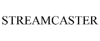 STREAMCASTER