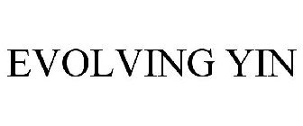 EVOLVING YIN