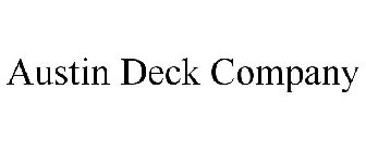 AUSTIN DECK COMPANY