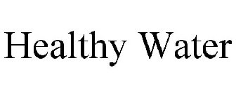 HEALTHY WATER