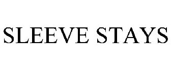 SLEEVE STAYS