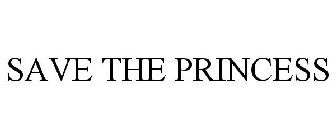 SAVE THE PRINCESS