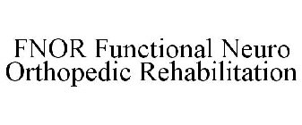 FNOR FUNCTIONAL NEURO ORTHOPEDIC REHABILITATION