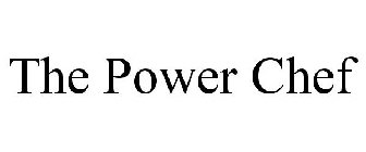 THE POWER CHEF