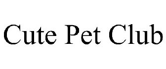 CUTE PET CLUB