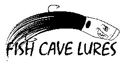 FISH CAVE LURES