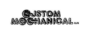 CUSTOM MECHANICAL LLC