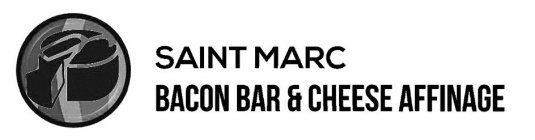 SAINT MARC BACON BAR & CHEESE AFFINAGE