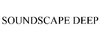 SOUNDSCAPE DEEP