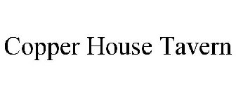 COPPER HOUSE TAVERN