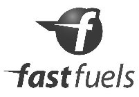 F FAST FUELS