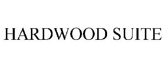 HARDWOOD SUITE