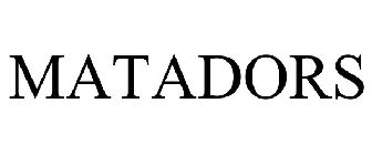MATADORS