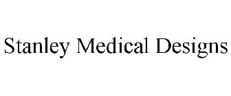 STANLEY MEDICAL DESIGNS