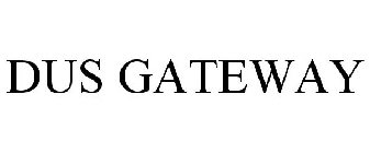 DUS GATEWAY