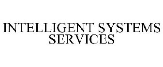 INTELLIGENT SYSTEMS SERVICES
