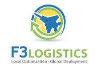 F3 LOGISTICS LOCAL OPTIMIZATION GLOBAL DEPLOYMENT