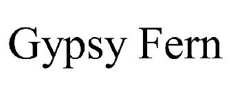 GYPSY FERN