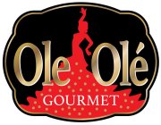 OLE OLÉ GOURMET