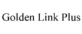 GOLDEN LINK PLUS
