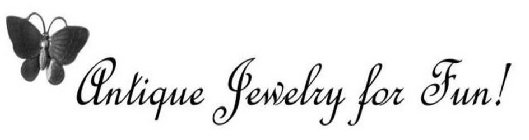 ANTIQUE JEWELRY FOR FUN