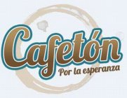 CAFETON POR LA ESPERANZA