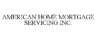 AMERICAN HOME MORTGAGE SERVICING INC.