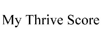 MY THRIVE SCORE