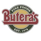 BUTERA'S FINE FOODS EST. 1978