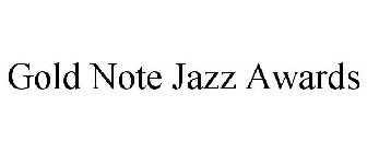 GOLD NOTE JAZZ AWARDS