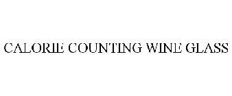 CALORIE COUNTING WINE GLASS