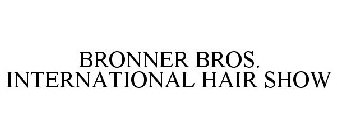 BRONNER BROS. INTERNATIONAL HAIR SHOW